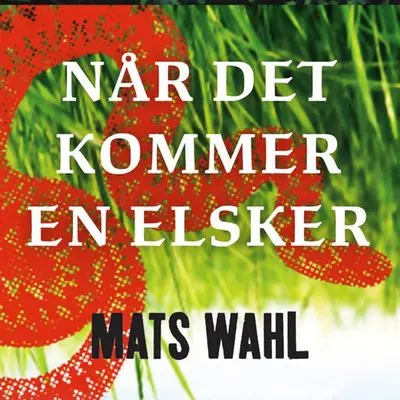 Når det kommer en elsker