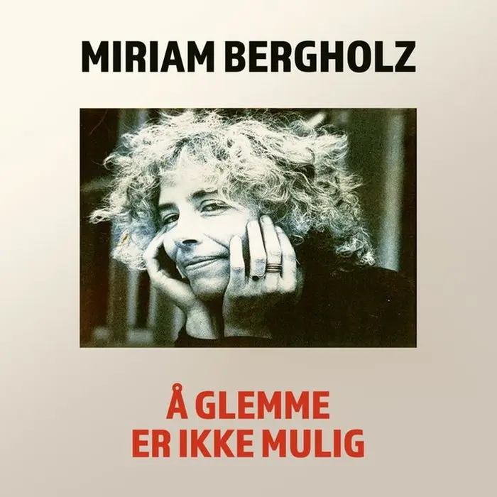 Å glemme er ikke mulig