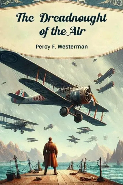 The Dreadnought of the Air (Edition2024)