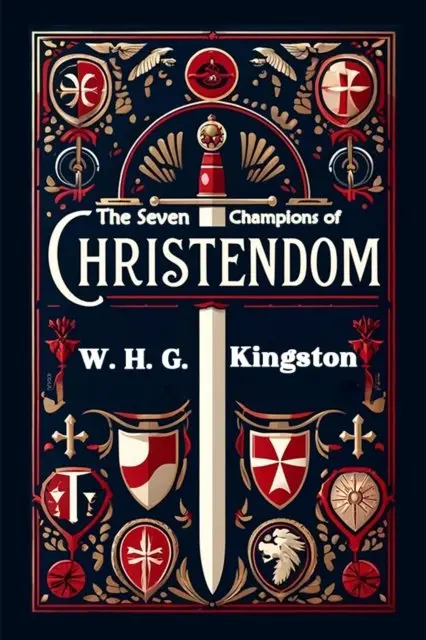 The Seven Champions of Christendom (Edition2024)