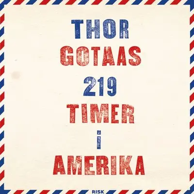 219 timer i Amerika