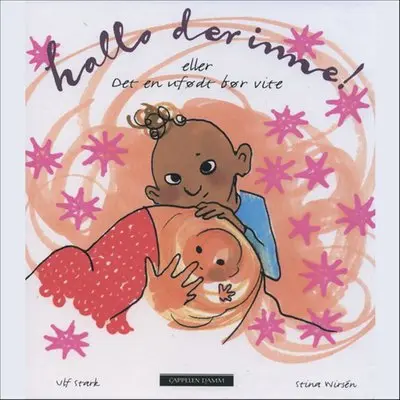 Hallo der inne!, eller Det en ufødt bør vite