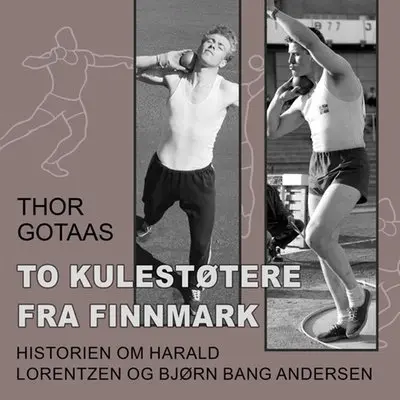 To kulestøtere fra Finnmark