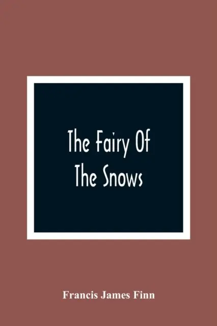 The Fairy Of The Snows