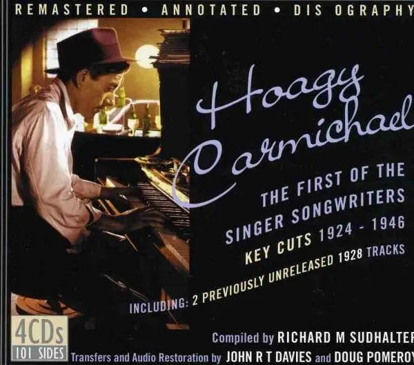 Carmichael Hoagy: Den første av singer-songwriterne (4CD)