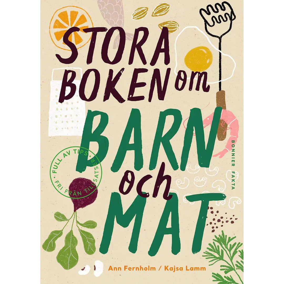 BONNIER - Stora boken om barn och mat