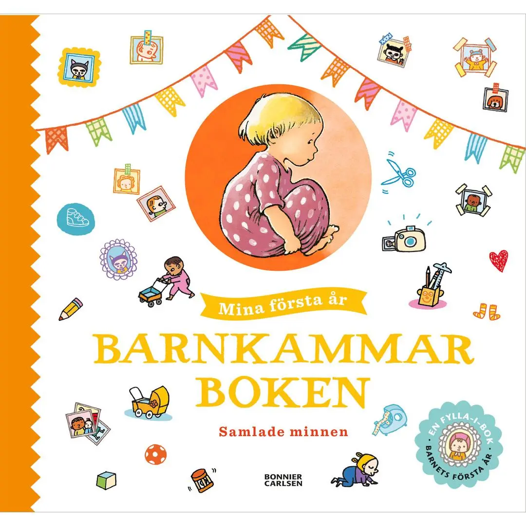 BONNIER - Barnkammarboken. Mina fÃ¶rsta Ã¥r