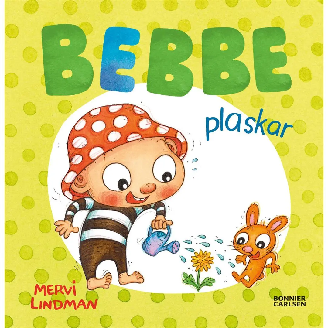 BONNIER - Bebbe plaskar 