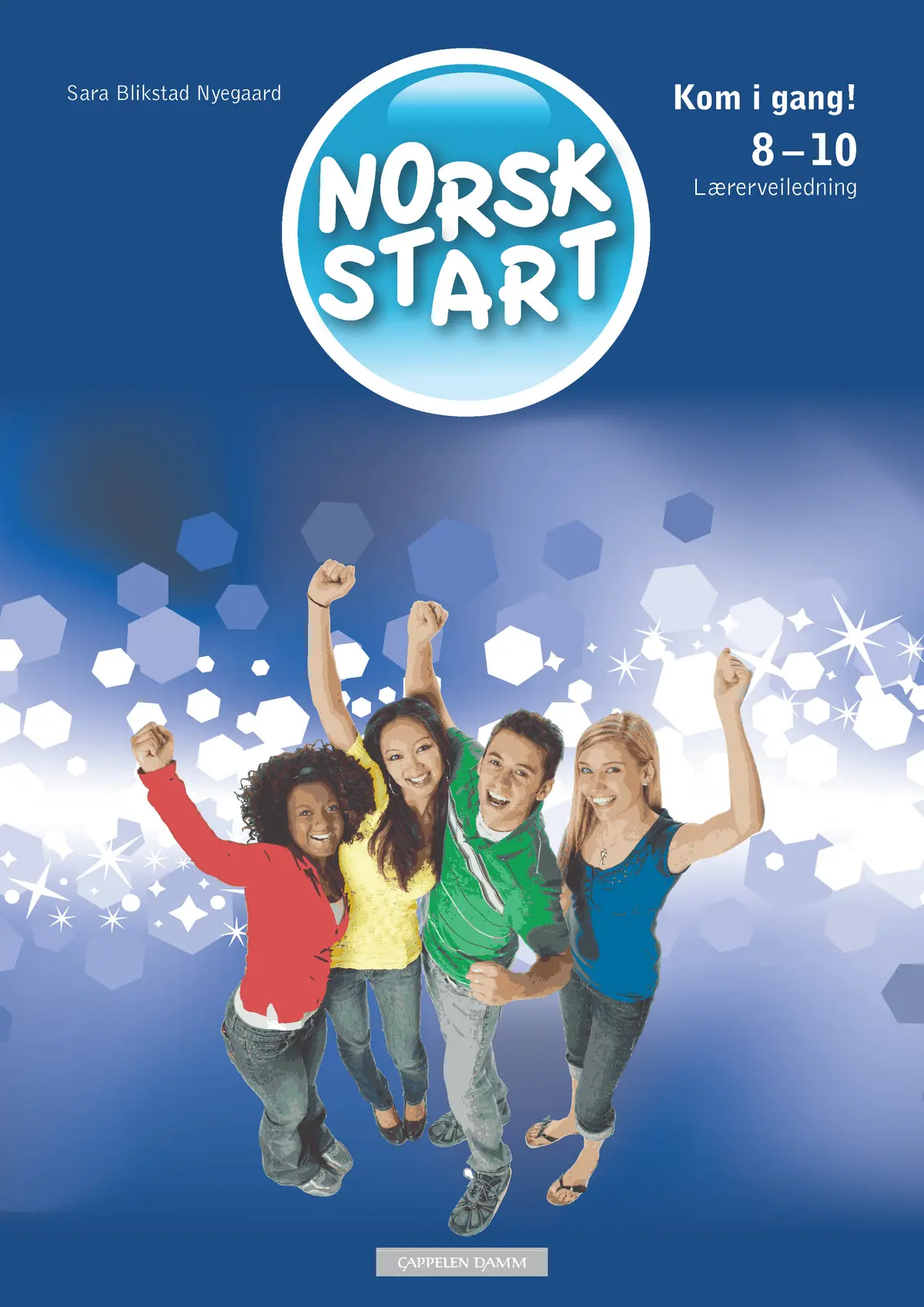 Norsk start 8-10 Kom i gang! Lærerveiledning
