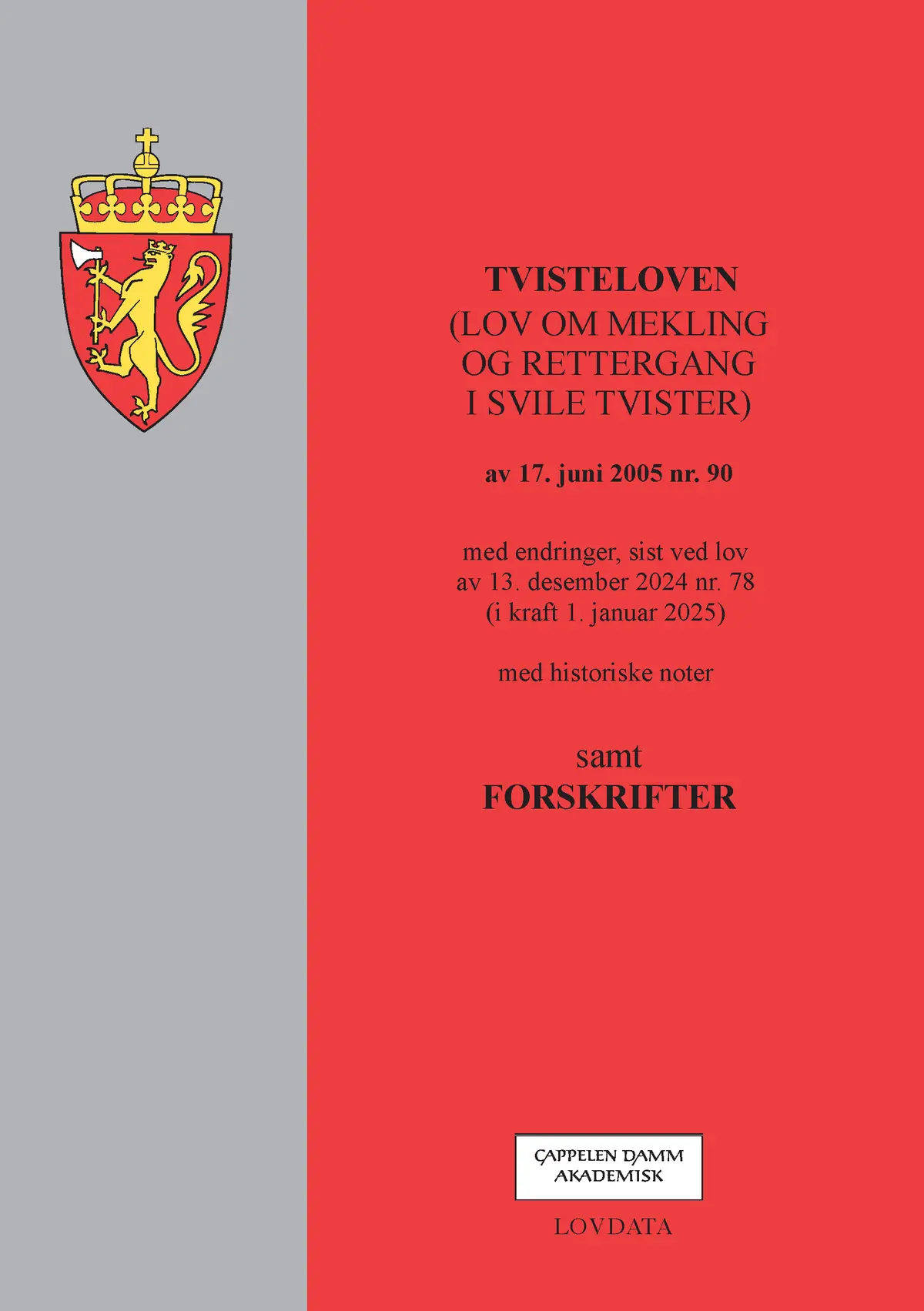 Tvisteloven (lov om mekling og rettergang i sivile tvister) m/forskrifter