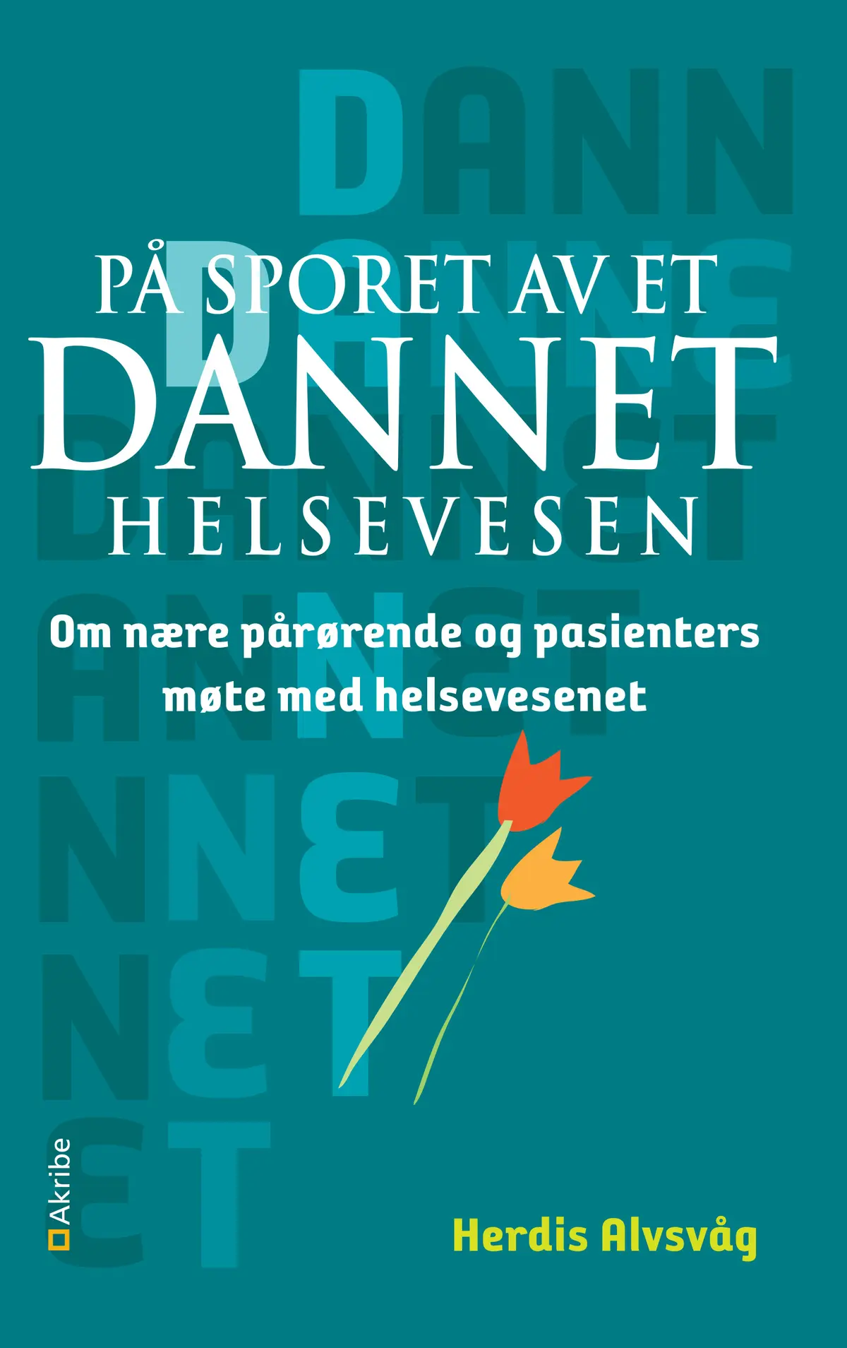 På sporet av et dannet helsevesen