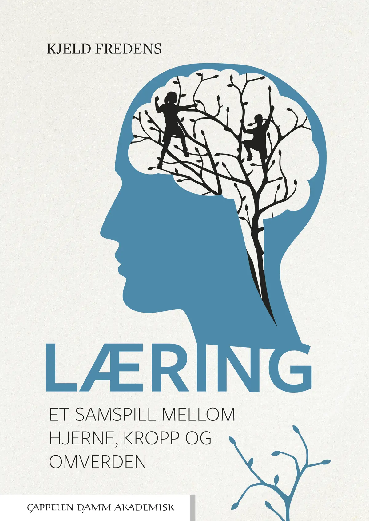 Læring – et samspill mellom hjerne, kropp og omverden