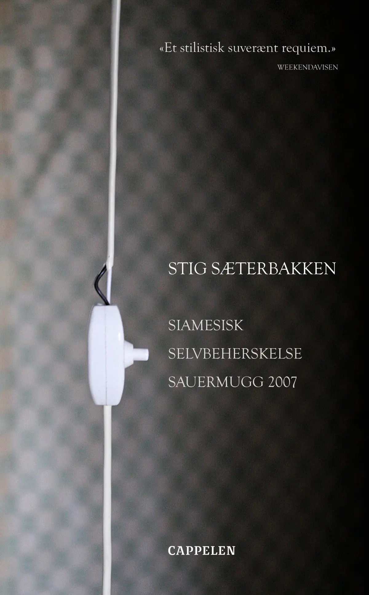 Siamesisk Selvbeherskelse Sauermugg 2007