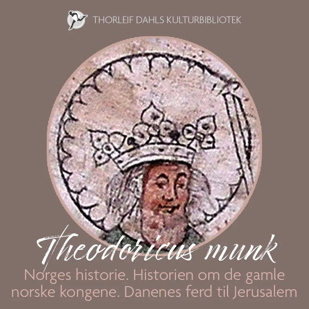 Norges historie. Historien om de gamle norske kongene. Danenes ferd til Jerusalem