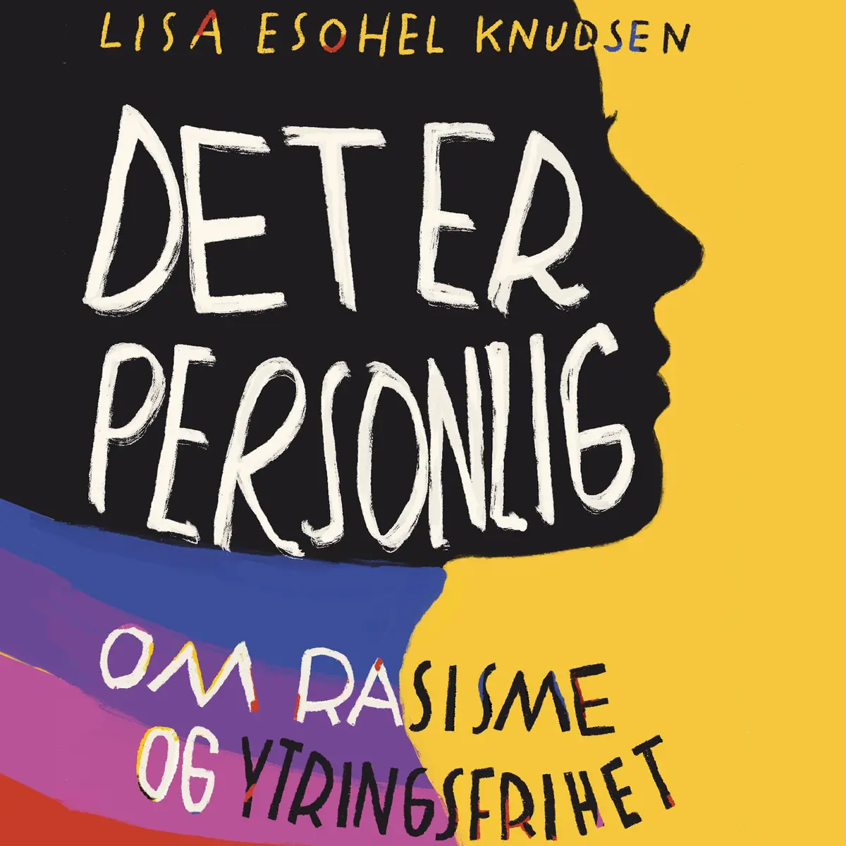 Det er personlig - Om rasisme og ytringsfrihet