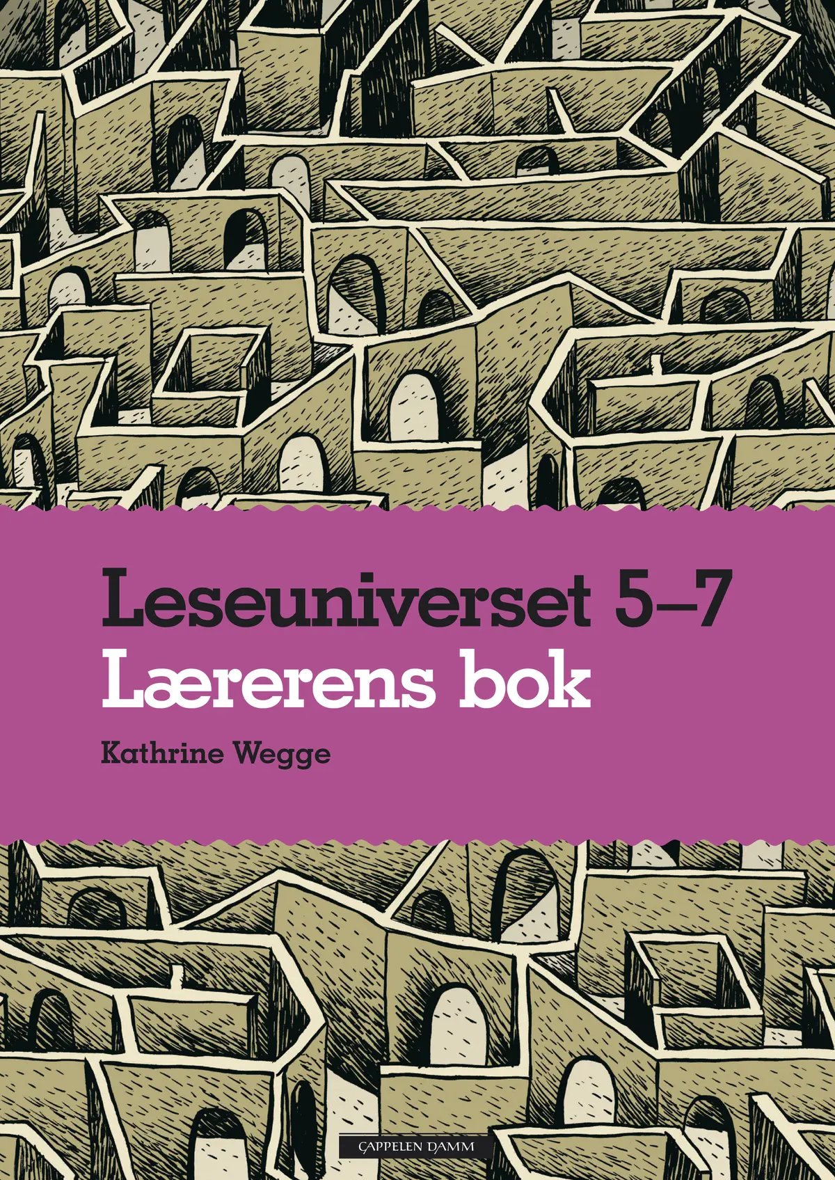 Leseuniverset 5-7 Lærerens bok