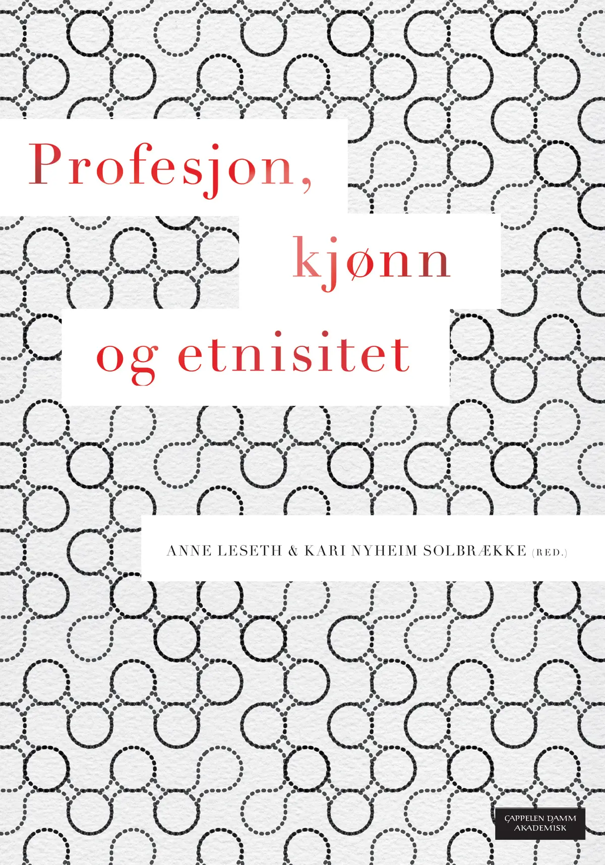Profesjon, kjønn og etnisitet