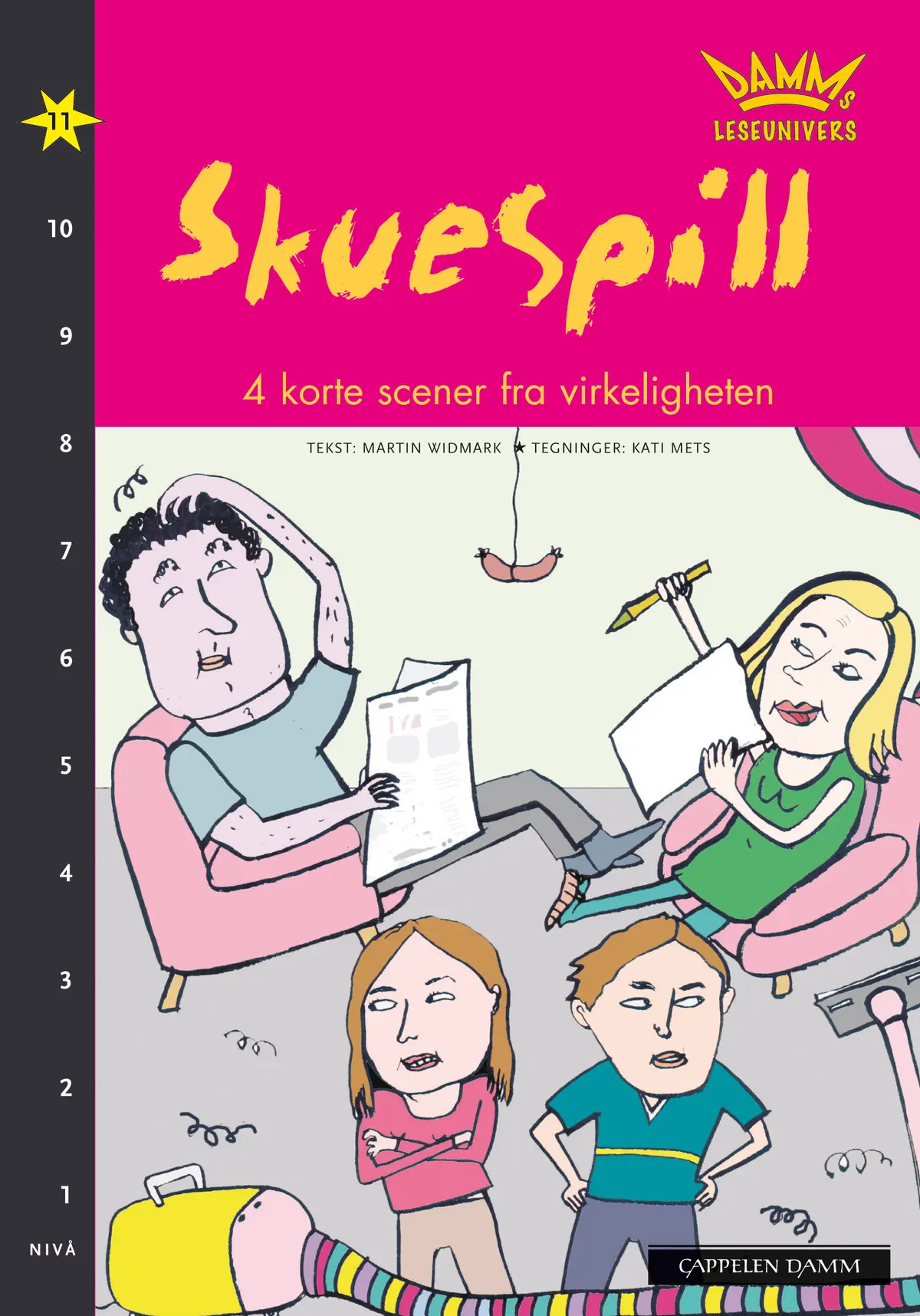 Damms leseunivers 1: Skuespill - 4 korte scener fra virkeligheten