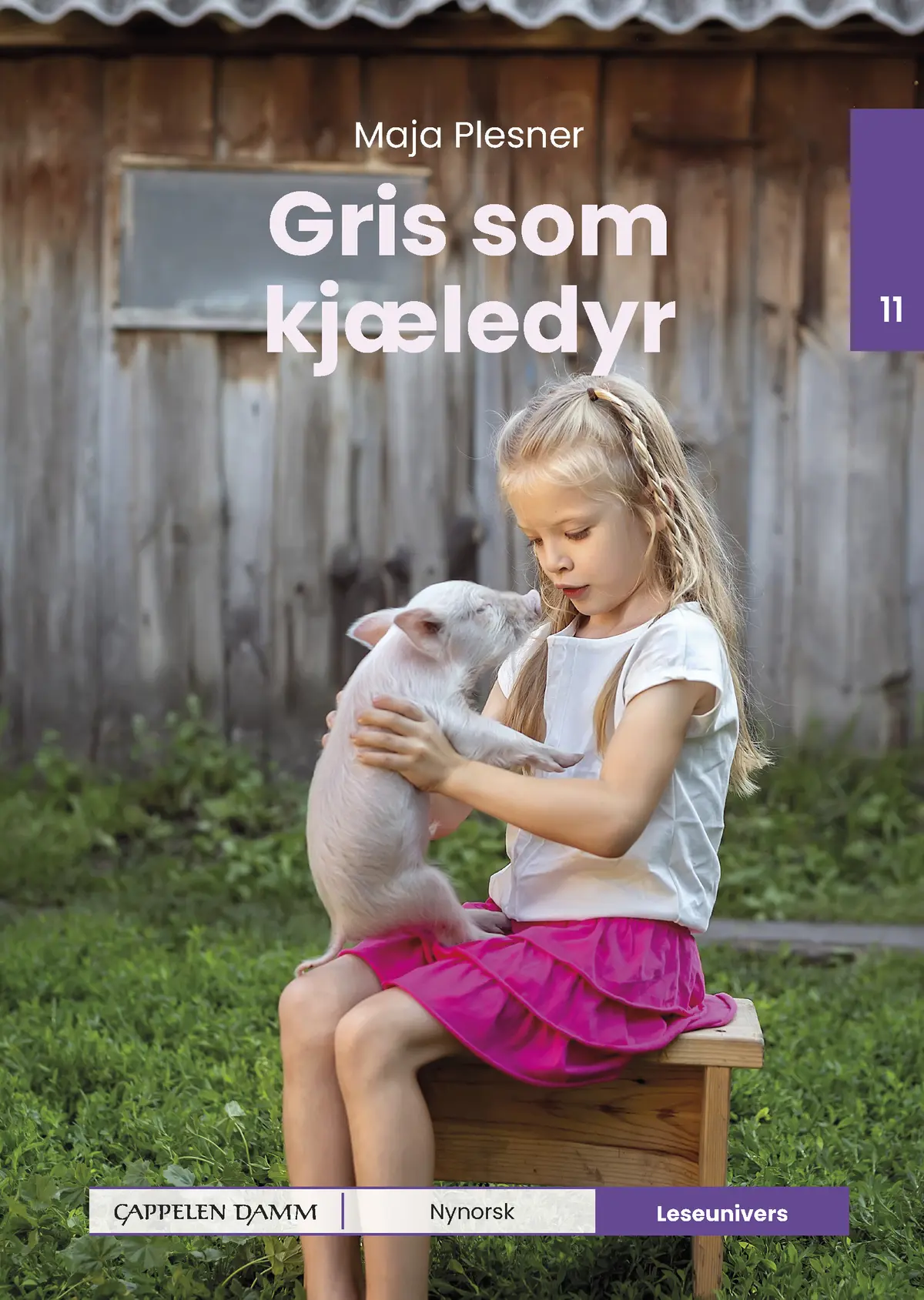 Leseunivers 11: Gris som kjæledyr