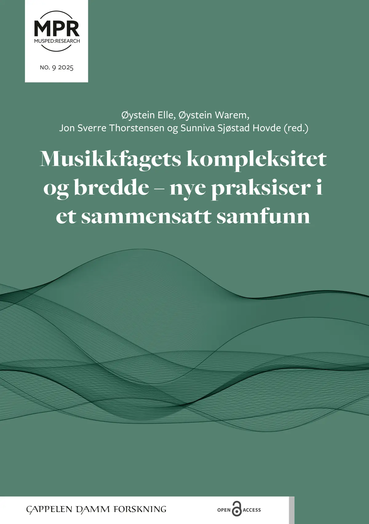 Musikkfagets kompleksitet og bredde – nye praksiser i et sammensatt samfunn