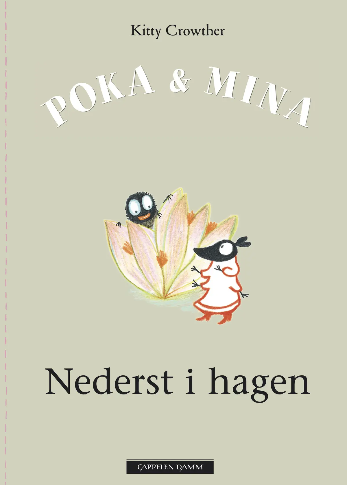 Poka & Mina. Nederst i hagen