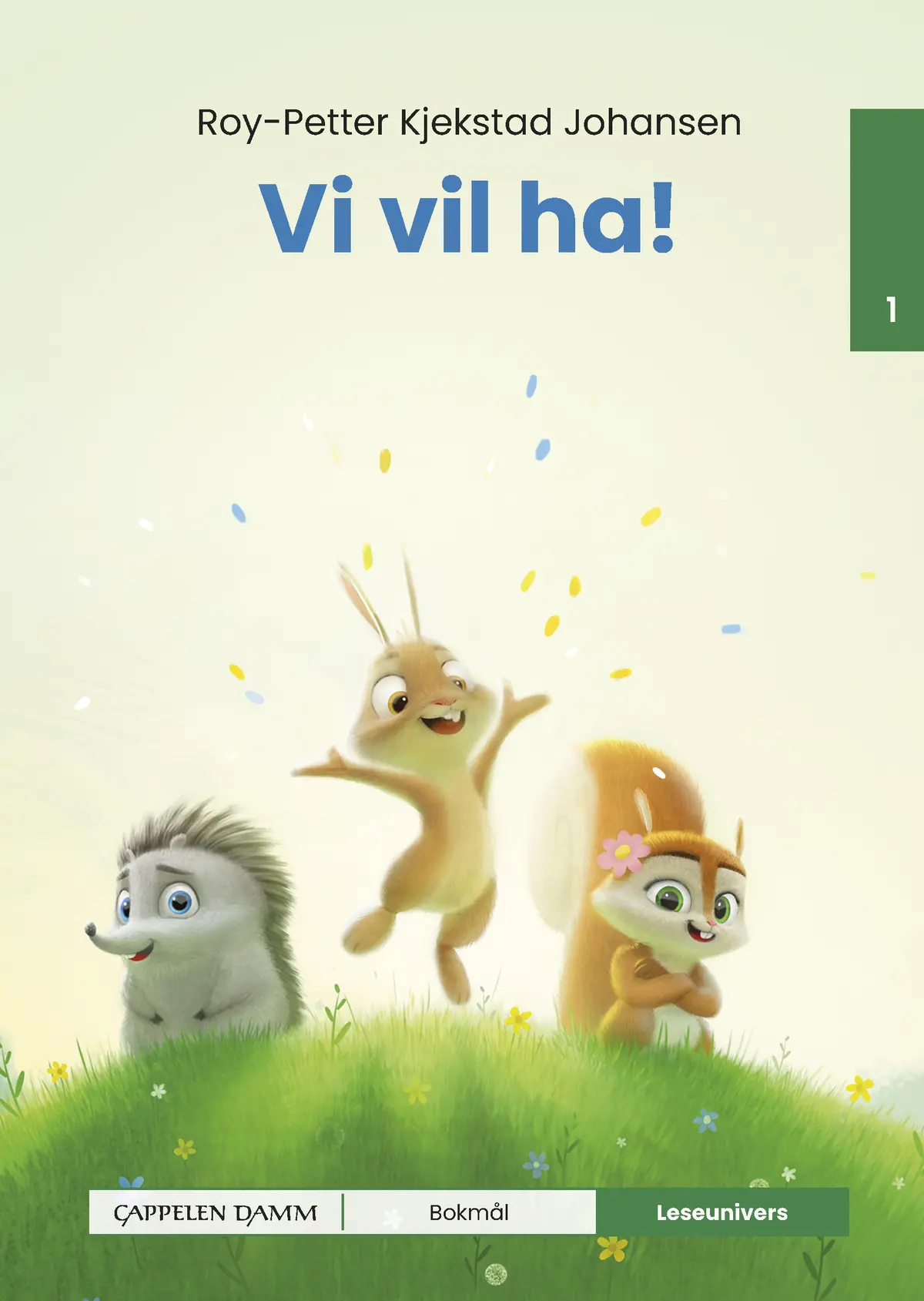 Leseunivers 1: Vi vil ha!
