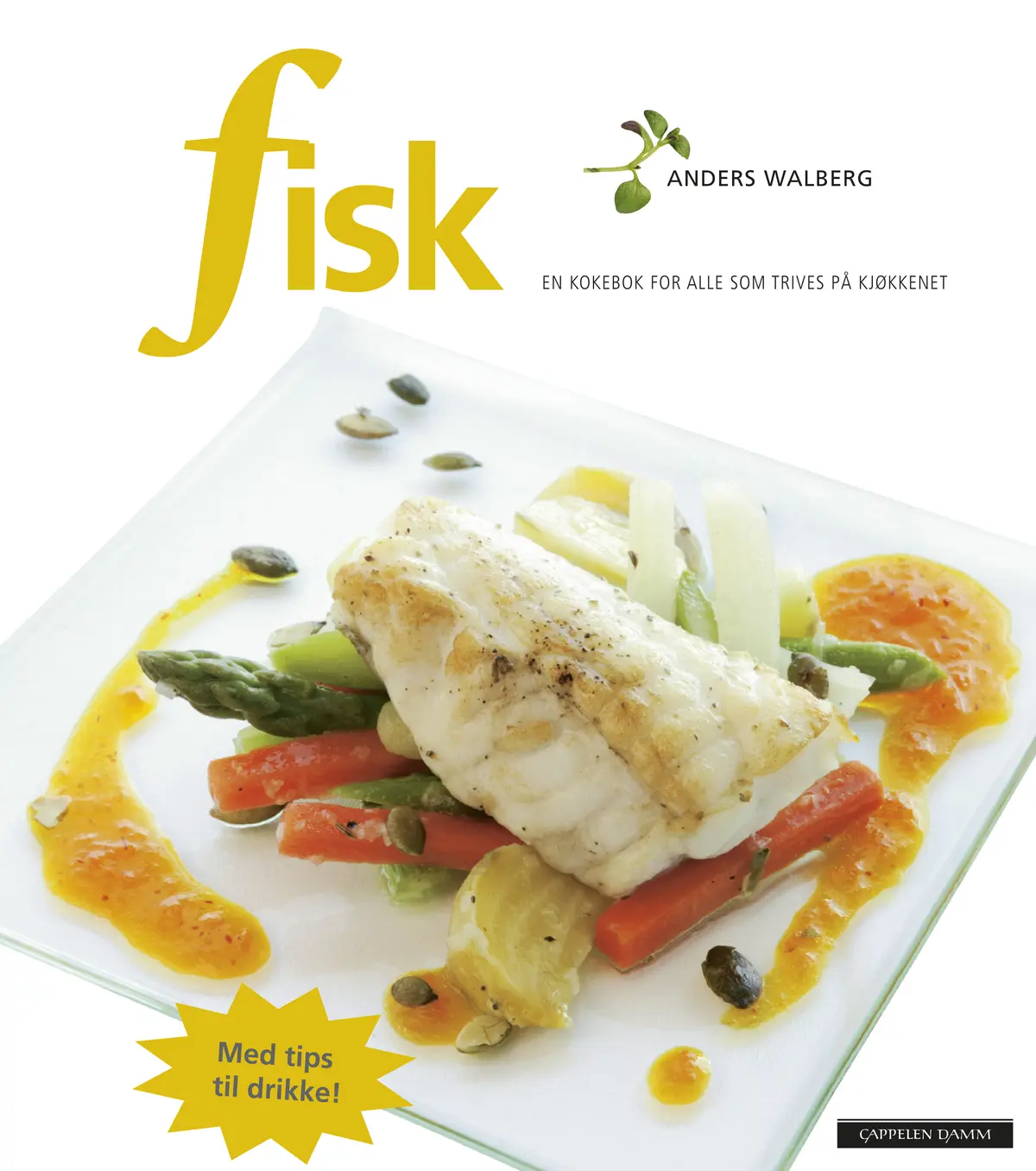 Fisk - en kokebok for alle som trives på kjøkkenet