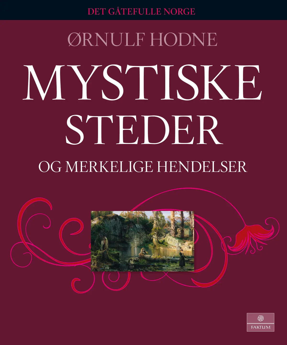 Mystiske steder og merkelige hendelser