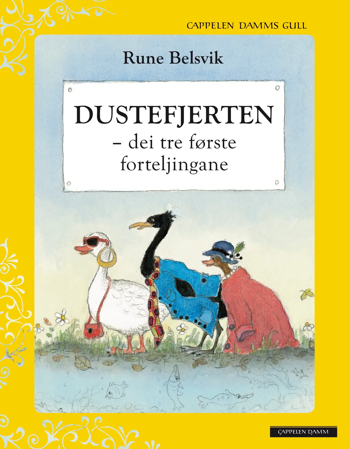DUSTEFJERTEN - dei tre første forteljingane - Cappelen Damms Gull