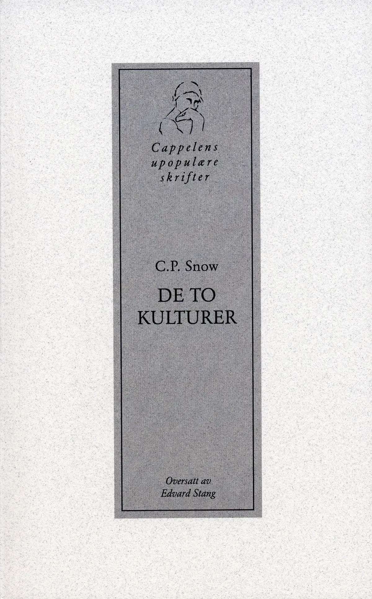 De to kulturer