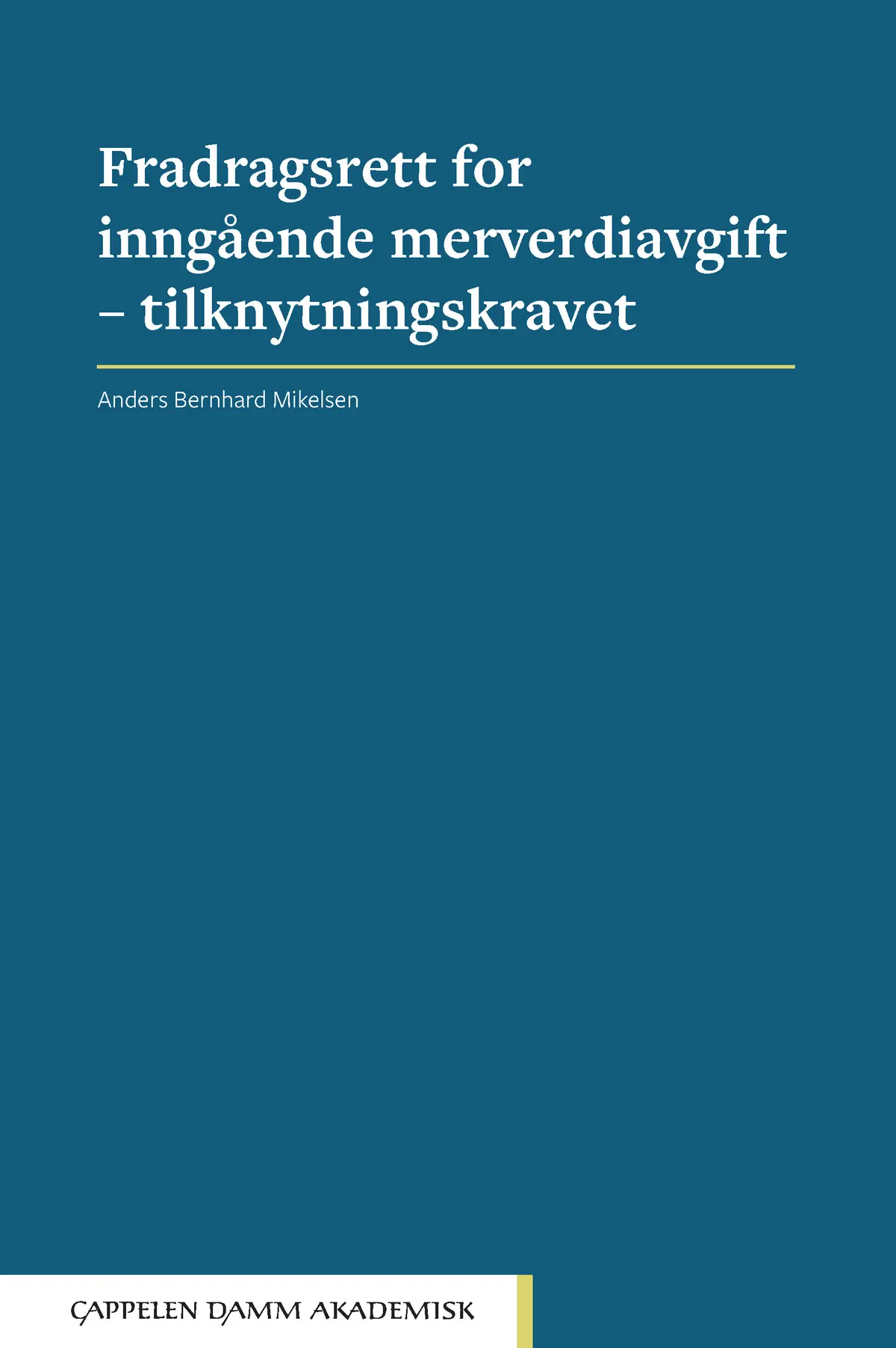 Fradragsrett for inngående merverdiavgift – tilknytningskravet
