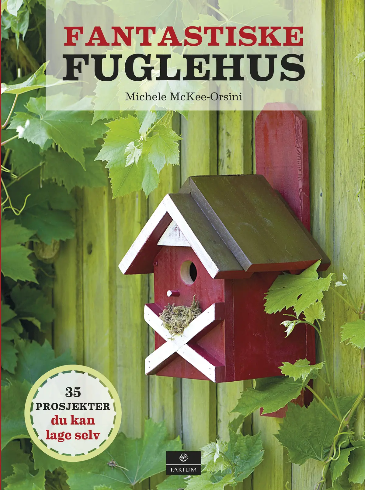 Fantastiske fuglehus