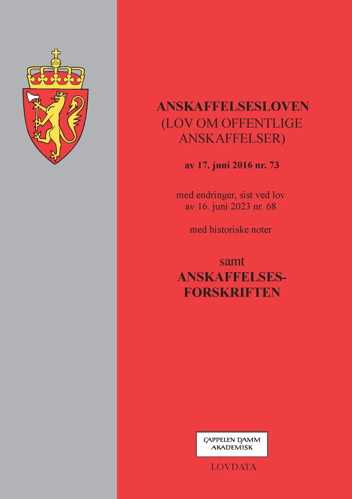 Lov om offentlige anskaffelser (anskaffelsesloven) m/forskrift