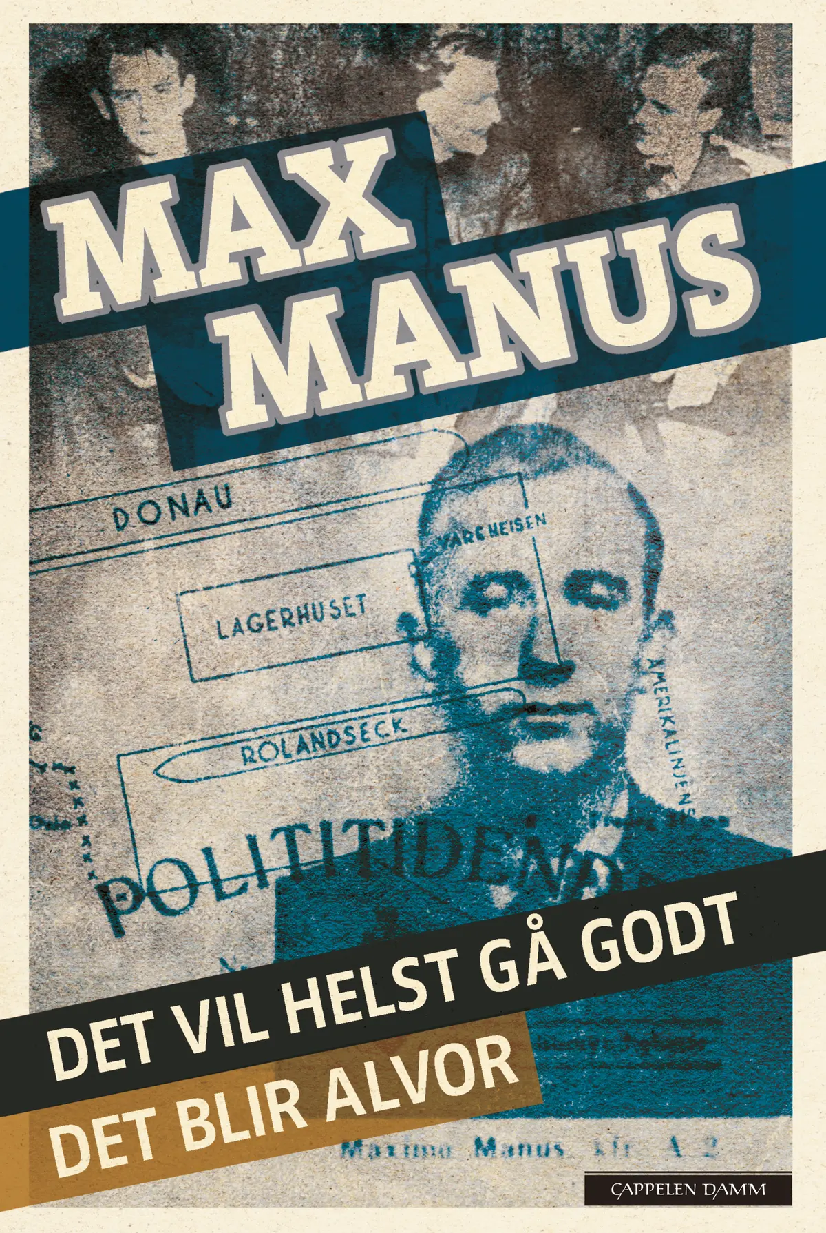 Det vil helst gå godt & Det blir alvor