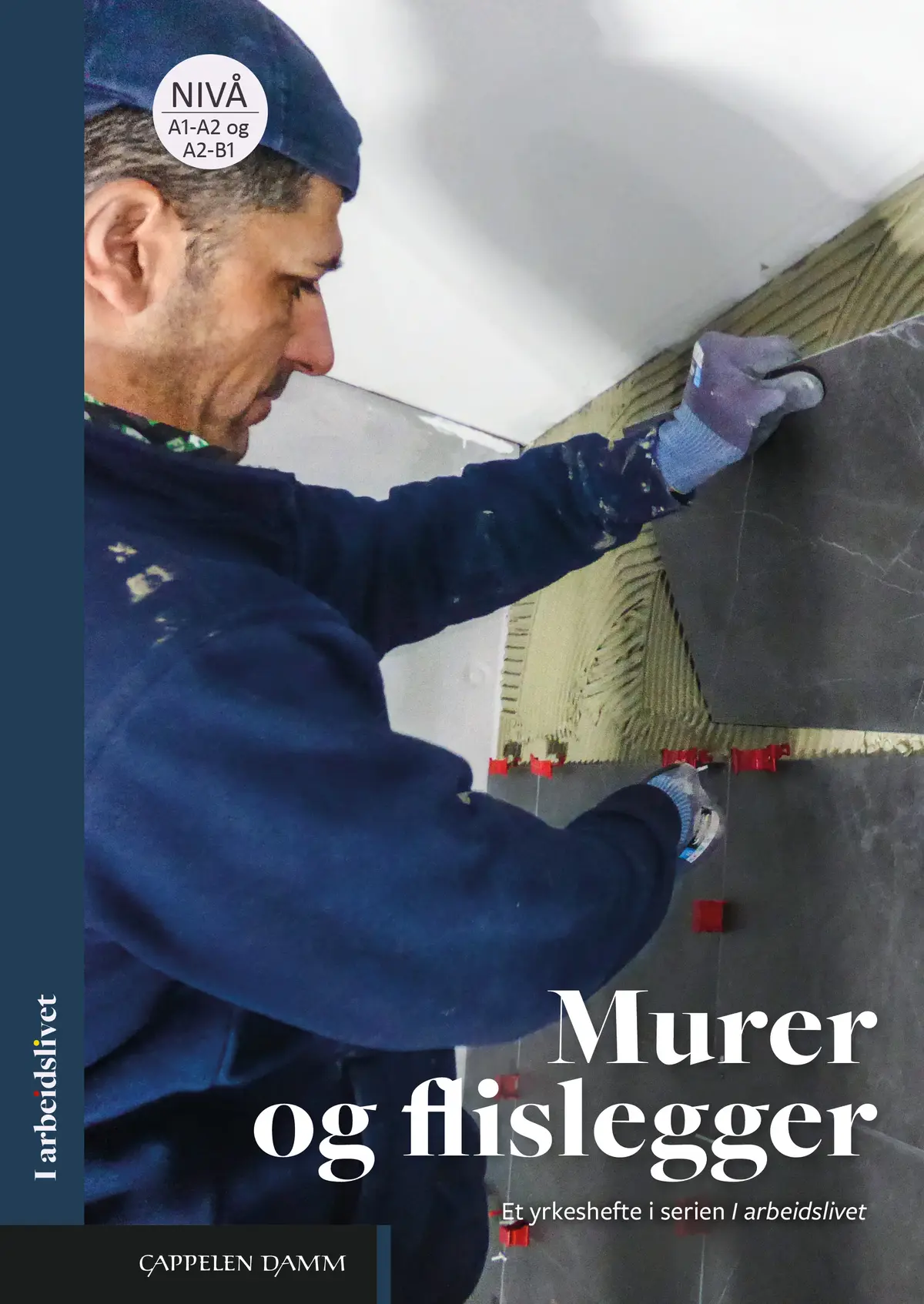 I arbeidslivet Murer og flislegger