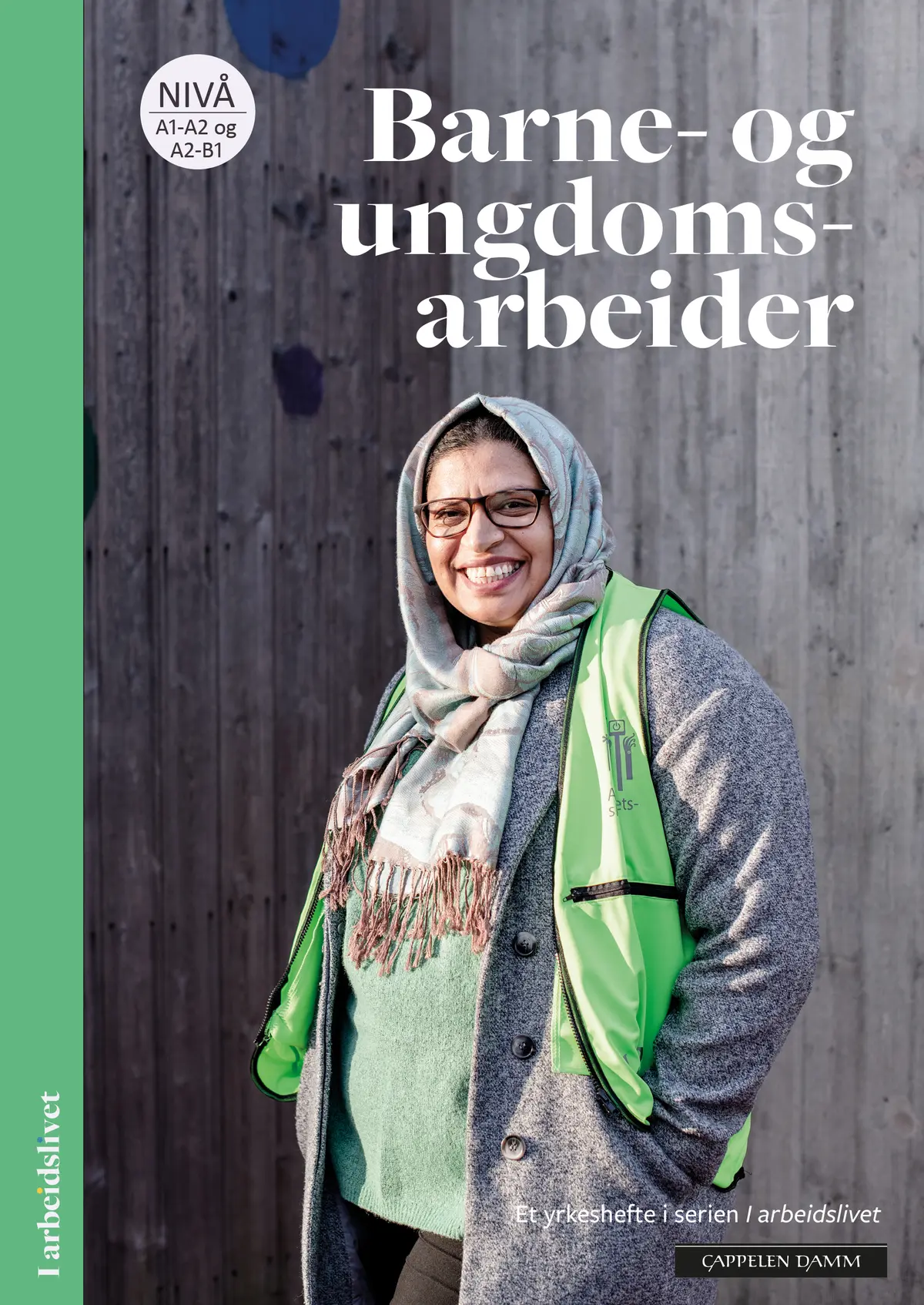 I arbeidslivet Barne- og ungdomsarbeider