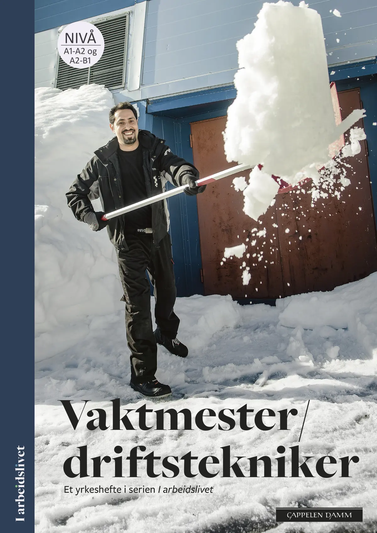 I arbeidslivet Vaktmester/driftstekniker