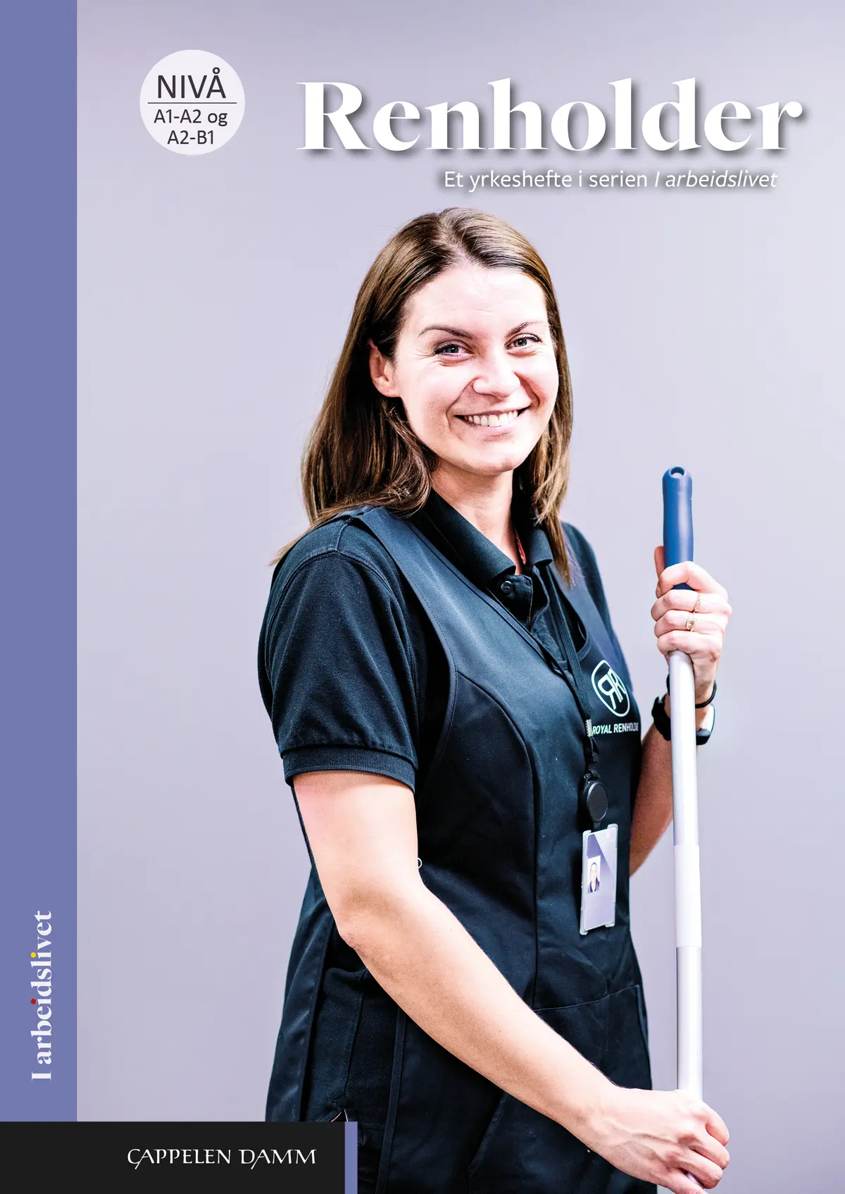 I arbeidslivet Renholder