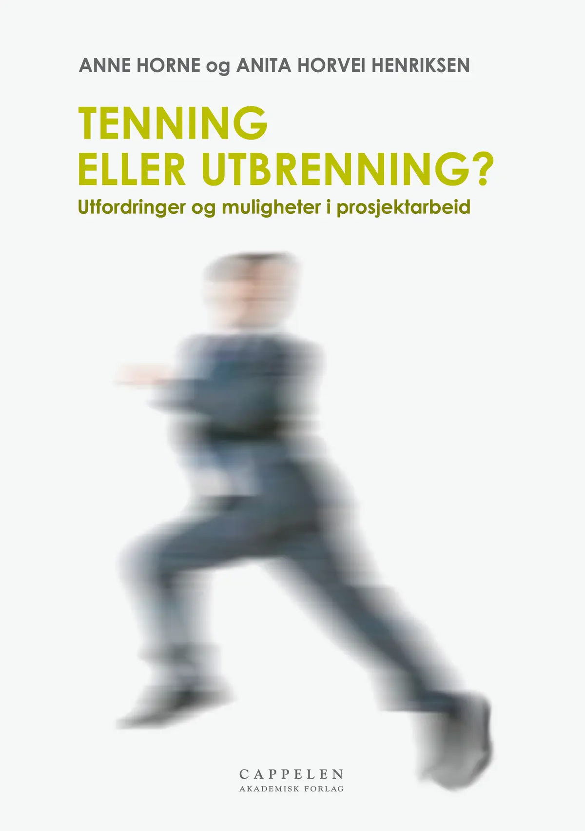 Tenning eller utbrenning?
