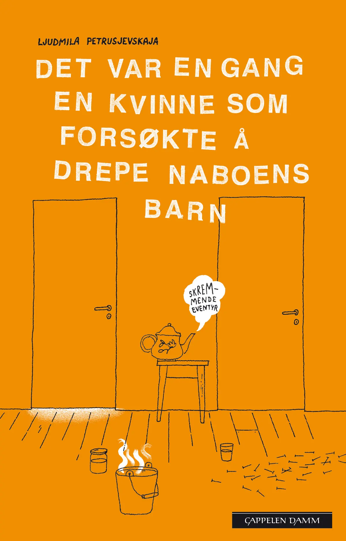 Det var en gang en kvinne som forsøkte å drepe naboens barn.
