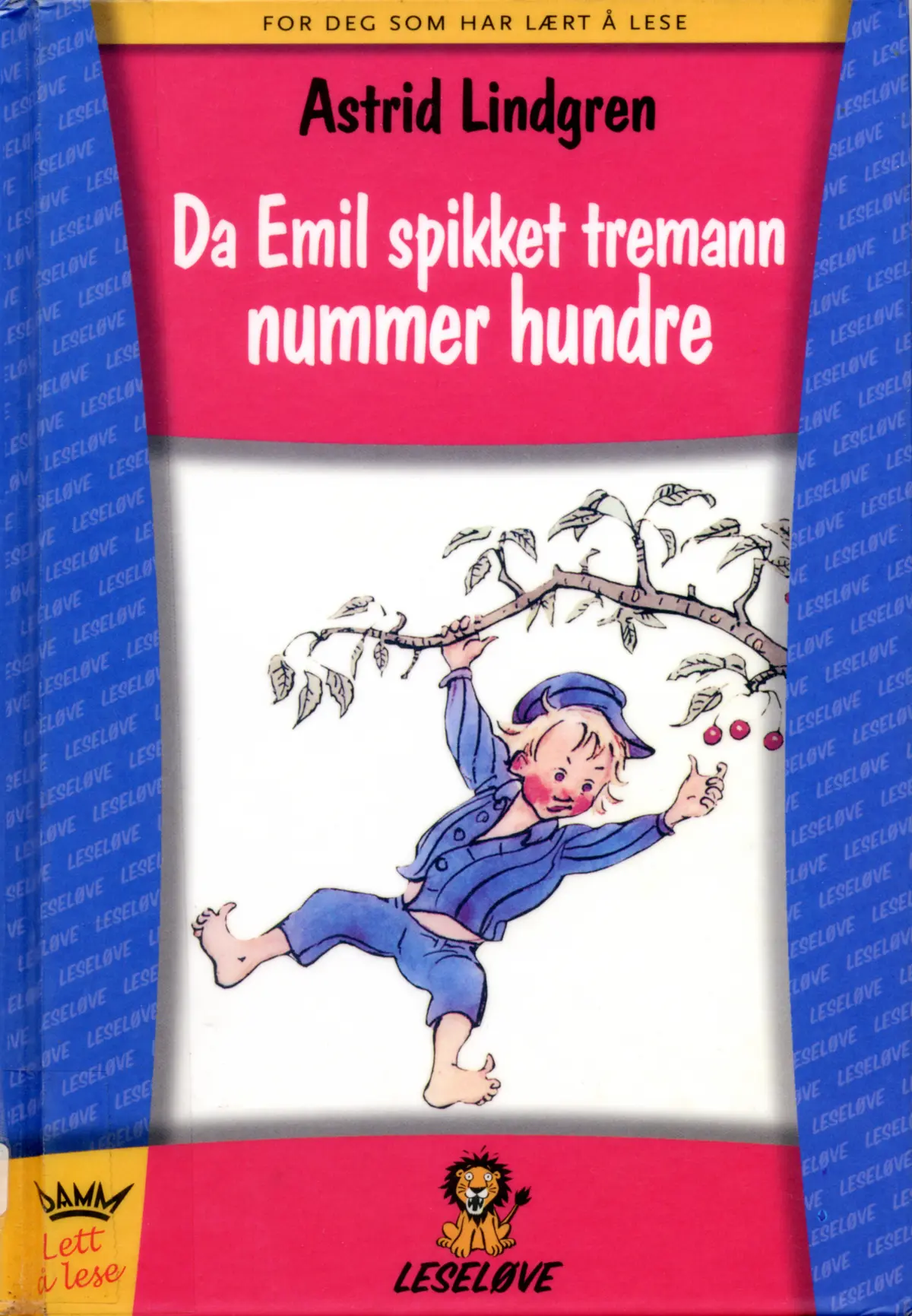 Da Emil spikket tremann nummer hundre