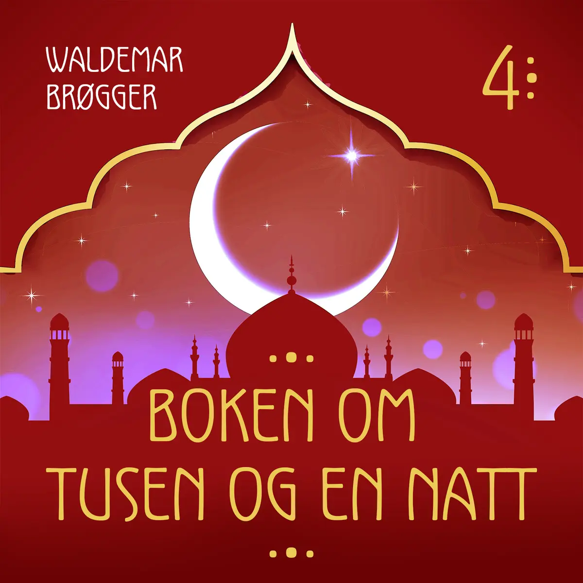 Boken om Tusen og en natt 4