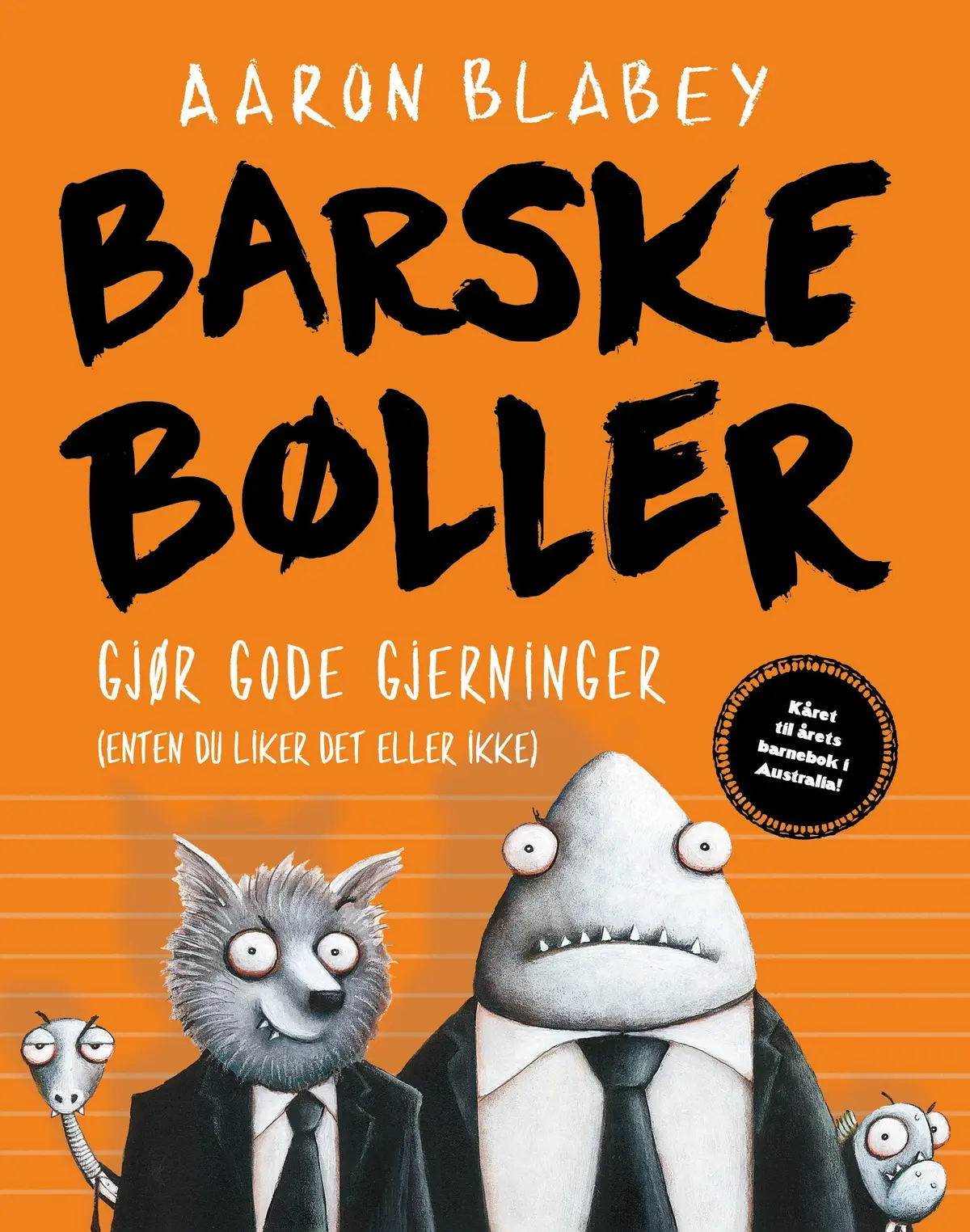 Barske bøller gjør gode gjerninger