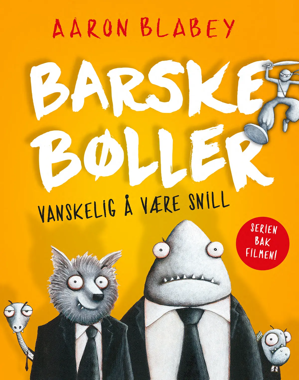Barske bøller – Vanskelig å være snill