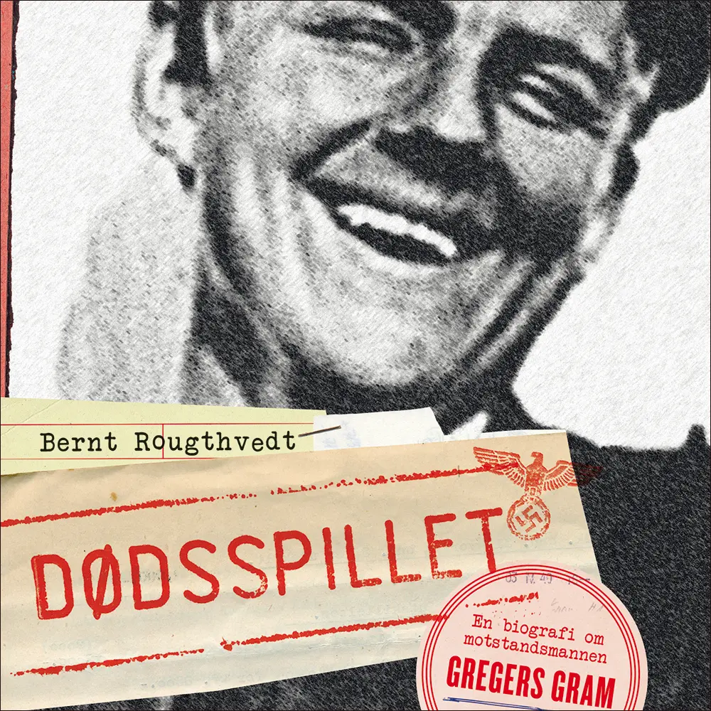 Dødsspillet - en biografi om Gregers Gram