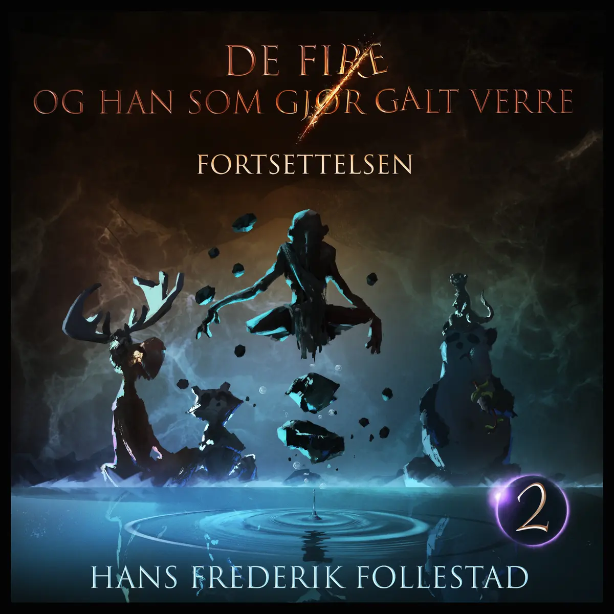 De fire og han som gjør galt verre: Fortsettelsen