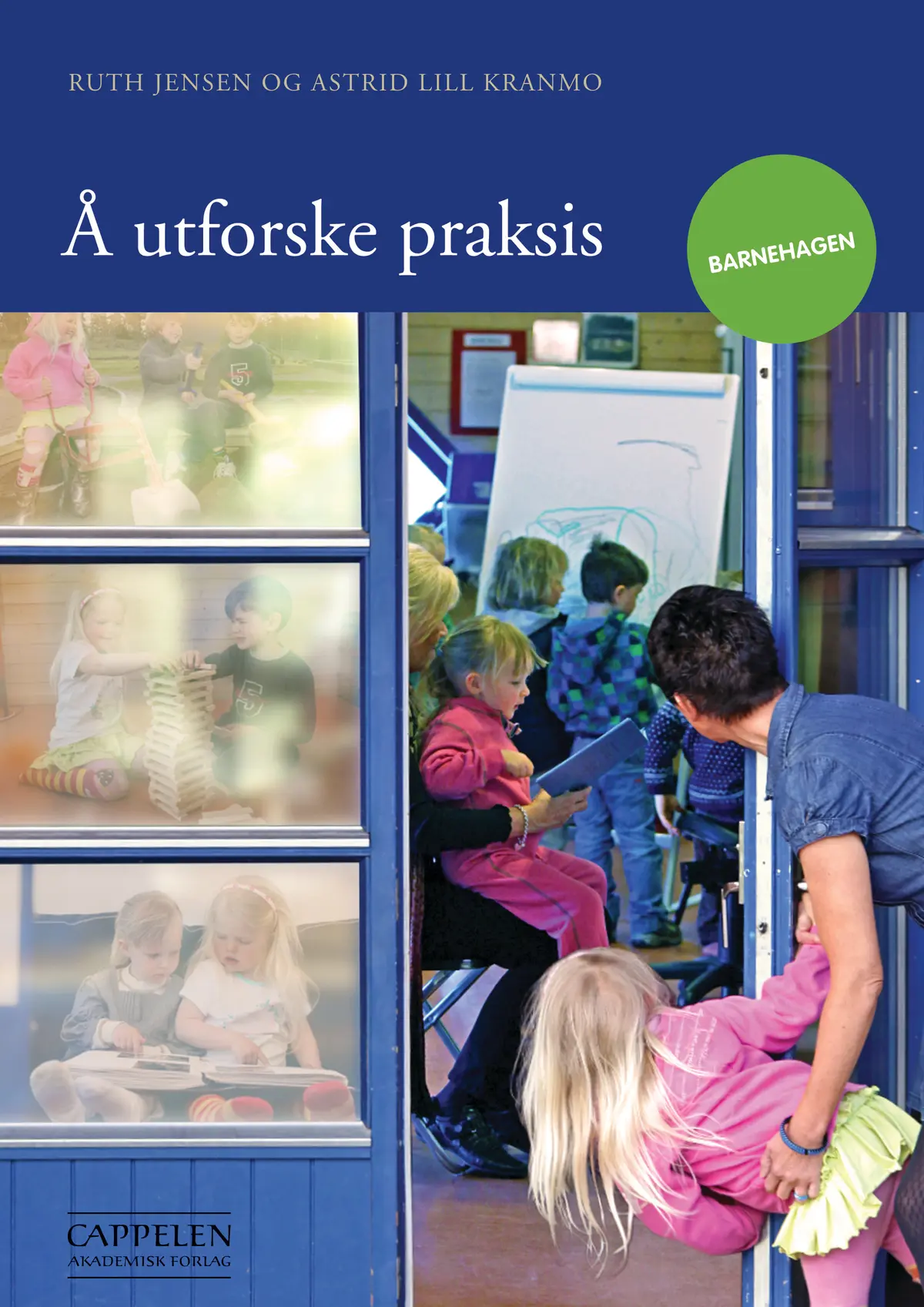 Å utforske praksis - barnehagen