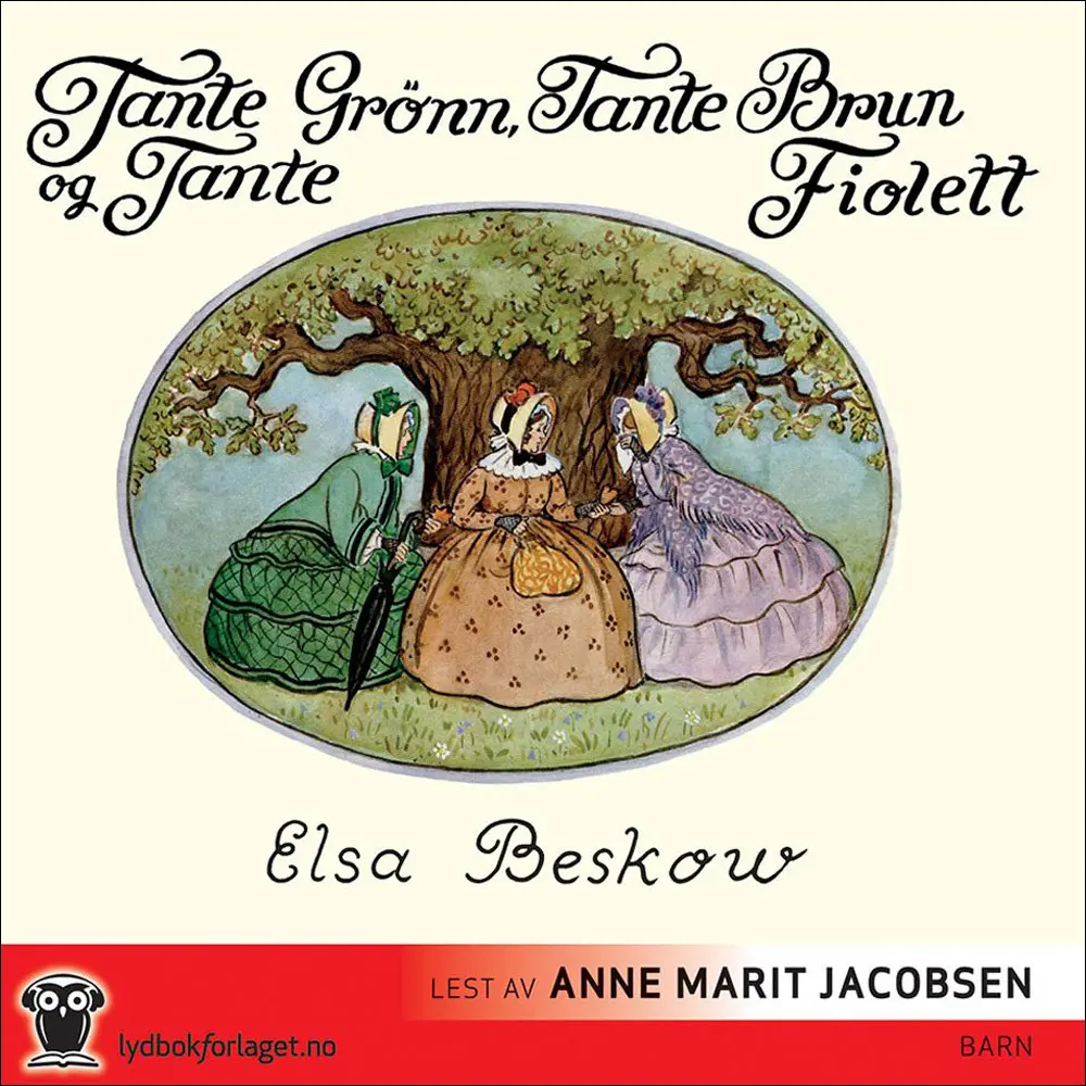 Tante Grønn, tante Brun og tante Fiolett