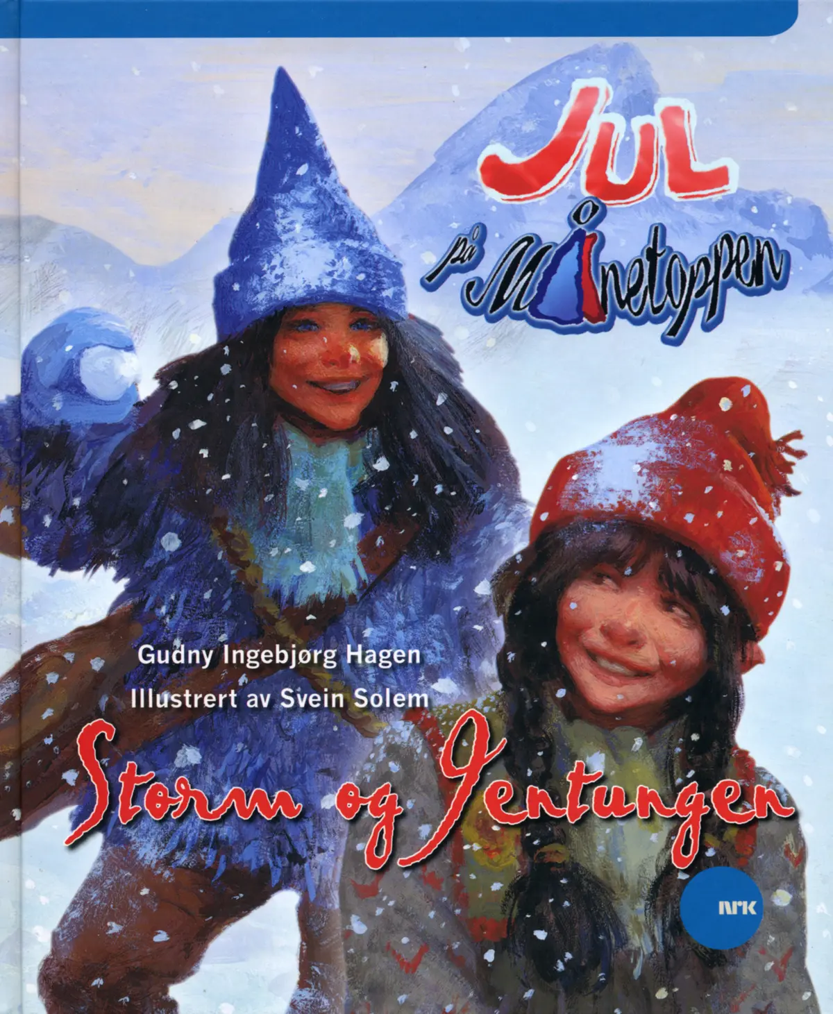 Jul på Månetoppen : Storm og Jentungen