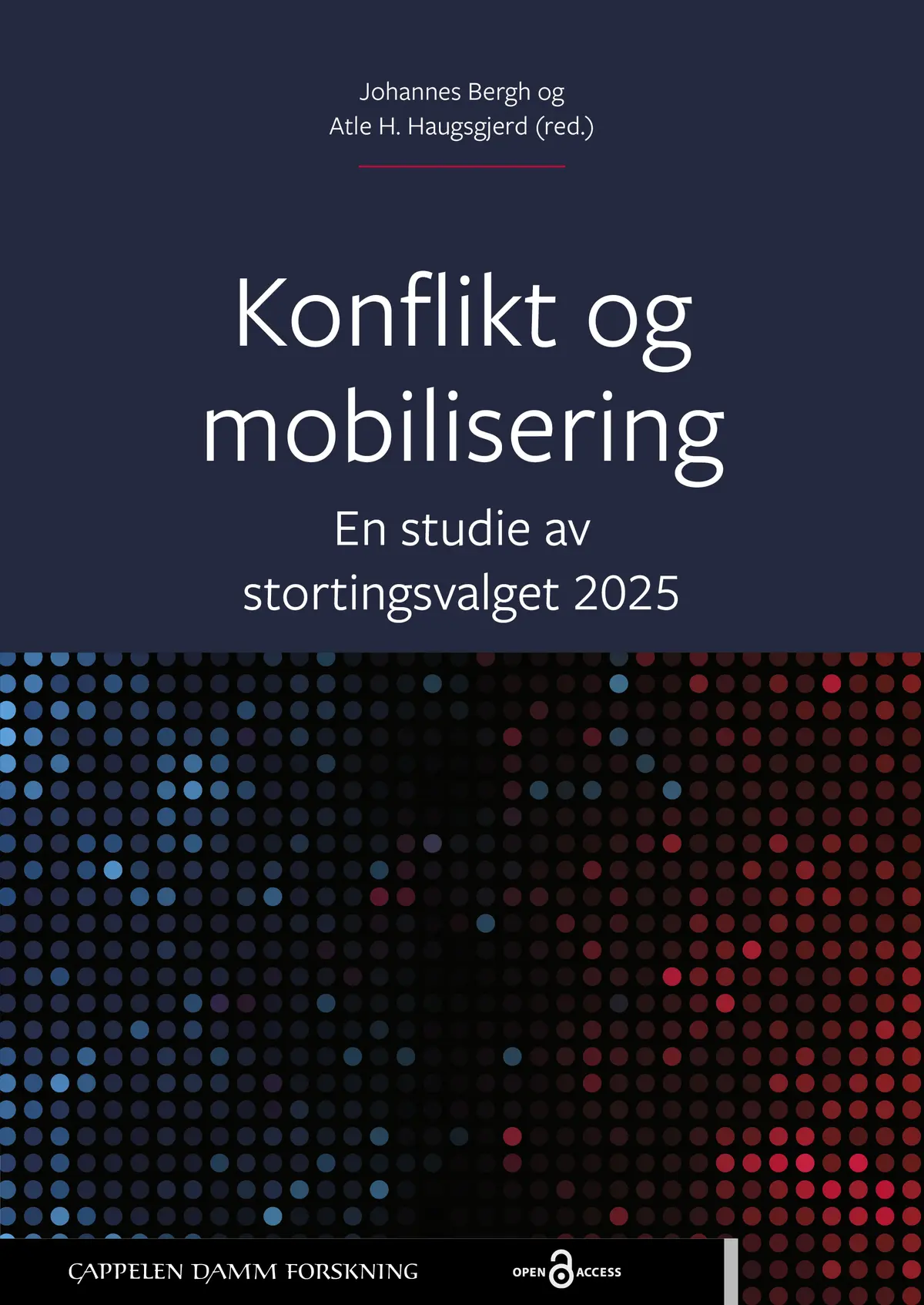 Konflikt og mobilisering. En studie av stortingsvalget 2025